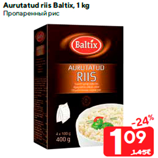 Allahindlus - Aurutatud riis Baltix, 1 kg