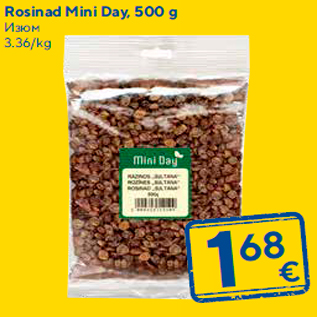 Allahindlus - Rosinad Mini Day, 500 g