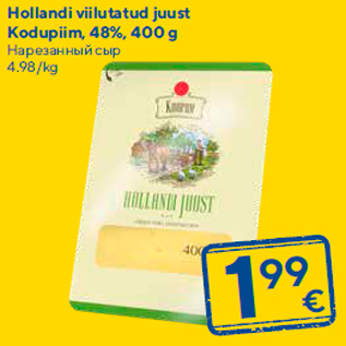 Allahindlus - Hollandi viilutatud juust Kodupiim, 48%, 400 g