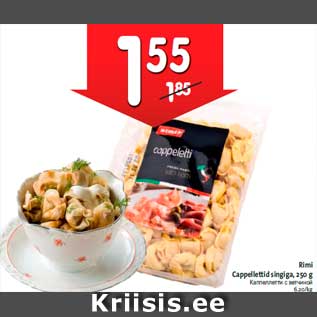 Allahindlus - Rimi Cappellettid singiga, 250 g