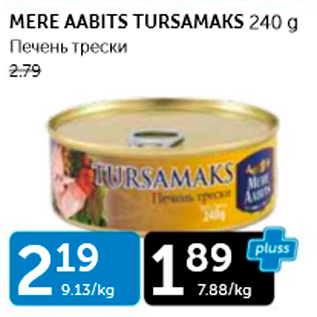 Allahindlus - MERE AABITS TURSAMAKS 240 G