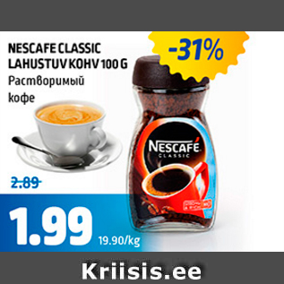 Allahindlus - NESCAFE CLASSIC LAHUSTUV KOHV 100 G