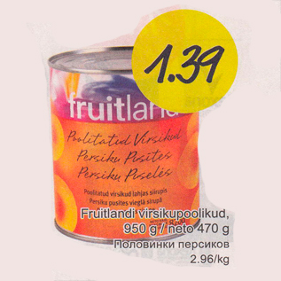 Allahindlus - Fruitland virsikupoolikud,