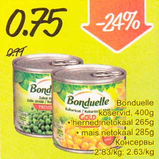 Allahindlus - Bonduelle konservid 400 g . hеrnеd netokaal 265g . mais netokaal 285g