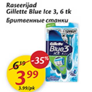 Allahindlus - Raseerijad Gillette Blue Ice 3,6 tk