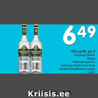 Allahindlus - Viin, 40%, 50 cl •Zeljonaja Marka •Maitsestatud viin Zeljonaja Marka Kedrovaja