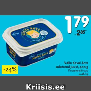 Allahindlus - Valio Kaval Ants sulatatud juust, 400 g