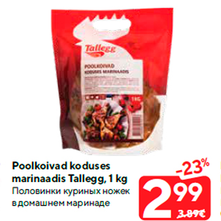 Allahindlus - Poolkoivad koduses marinaadis Tallegg, 1 kg