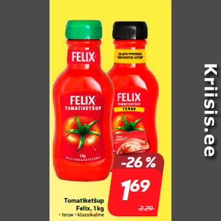 Allahindlus - Tomatiketšup Felix, 1 kg