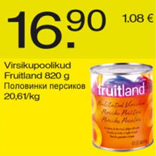 Allahindlus - Virsikupoolikud Fruitland