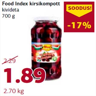 Allahindlus - Food Index kirsikompott kivideta 700 g