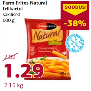 Allahindlus - Farm Frites Natural friikartul sakilised 600 g