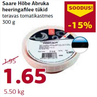 Allahindlus - Saare Hõbe Abruka heeringafilee tükid teravas tomatikastmes 300 g