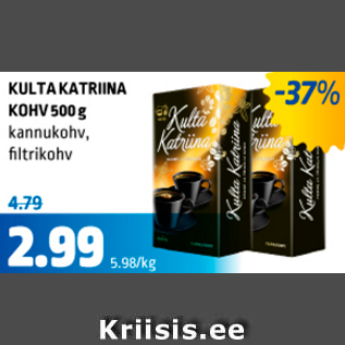 Allahindlus - KULTA KATRINA KOHV 500 g