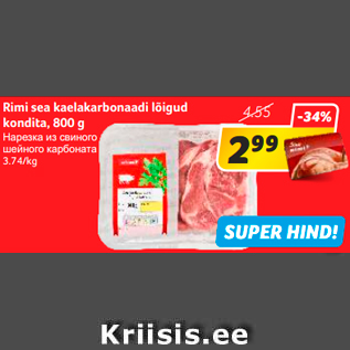 Allahindlus - Rimi sea kaelakarbonaadi lõigud kondita, 800 g