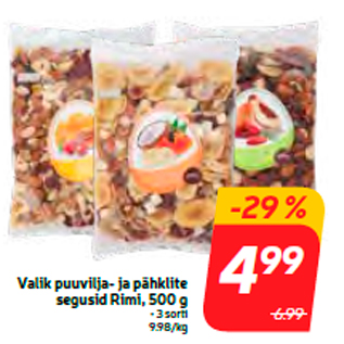 Allahindlus - Valik puuvilja- ja pähklite segusid Rimi, 500 g