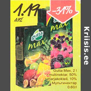 Allahindlus - Gutta Max, 2 l .multinektar, 50% .marjakokteil, 10 %