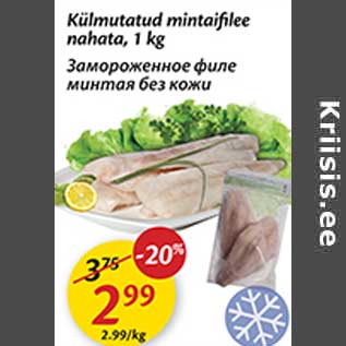 Allahindlus - Külmutatud mintaifilee nahata, 1 kg