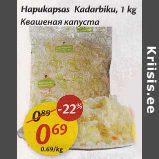 Allahindlus - Hapukapsas Kadarbiku, 1 kg