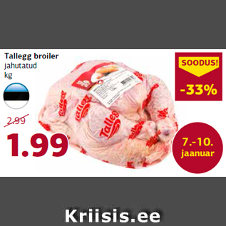 Allahindlus - Tallegg broiler