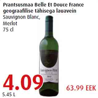 Allahindlus - Prantsusmaa Belle Et Douce France geograafilise tähisega lauavein Sauvignon Blanc, Merlot 75 cl