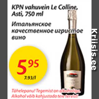 Allahindlus - KPN vahuvein Le Colline, Asti, 750 ml