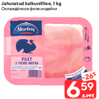 Allahindlus - Jahutatud kalkunifilee, 1 kg