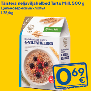 Allahindlus - Täistera neljaviljahelbed Tartu Mill, 500 g