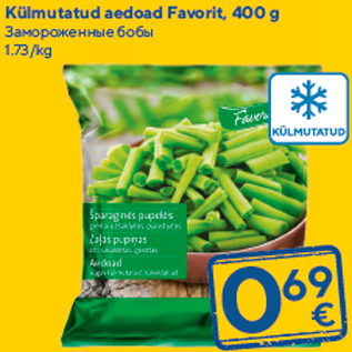 Allahindlus - Külmutatud aedoad Favorit, 400 g