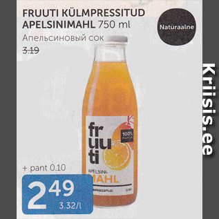 Allahindlus - FRUUTI KÜLMUTATUD APELSINIMAHL 750 ML