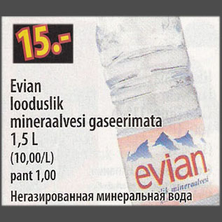 Allahindlus - Evian looduslik mineraalvesi gaseerimata, 1,5 L