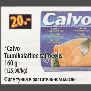 Allahindlus - Calvo Tuunikalafilee taimeõlis, 160g