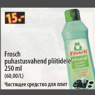 Allahindlus - Frosch puhastusvahend pliitidele, 250 ml