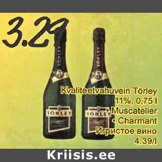 Allahindlus - Kvaliteetvahuvein Törley 11%, 0,75 l .Muscateller .Charmant