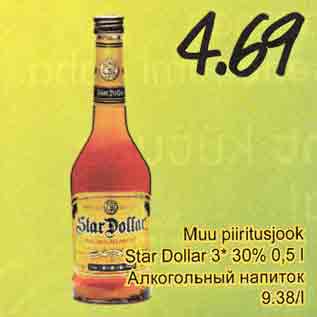 Allahindlus - Muu piiritusjook Star Dollar 3* 30% 0,5 l