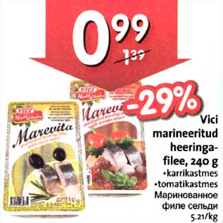 Allahindlus - Vici marineeritud heeringafilee, 240 g .karrikastmes .tomatikastmes