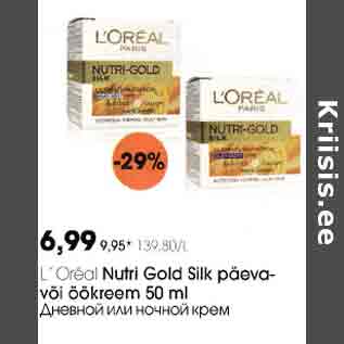 Allahindlus - L´Oreal Nutri Gold Silk päeva- või öökreem 50 ml