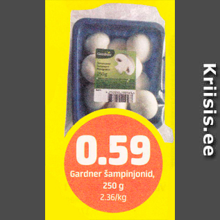 Allahindlus - Gardner šampinjonid, 250 g