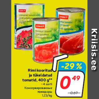 Allahindlus - Rimi kooritud ja tükeldatud tomatid, 400 g** • 4 sorti