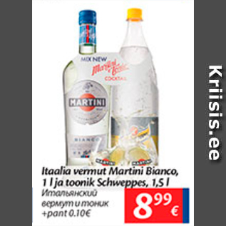 Allahindlus - Itaalia vermut Martini Bianco, 1 l ja toonic Schweppes, 1,5 l