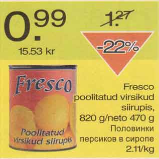 Allahindlus - Fresco poolitatud virsikud siirupis