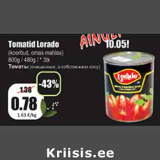 Allahindlus - Tomatid Lorado (kooritud, omas mahlas) 800g/480g/*3kg