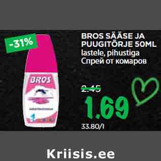 Allahindlus - BROS SÄÄSE JA PUUGITÕRJE 50ML lastele, pihustiga