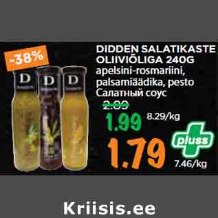 Allahindlus - DIDDEN SALATIKASTE OLIIVIÕLIGA 240G apelsini-rosmariini, palsamiäädika, pesto