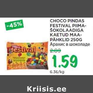 Allahindlus - CHOCO PINDAS FESTIVAL PIIMAŠOKOLAADIGA KAETUD MAAPÄHKLID