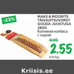 Allahindlus - MAKS & MOORITS TÄISSUITSUVORST GOUDA JUUSTUGA 280G