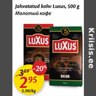 Allahindlus - Jahvatatud kohv Luxus, 500 g