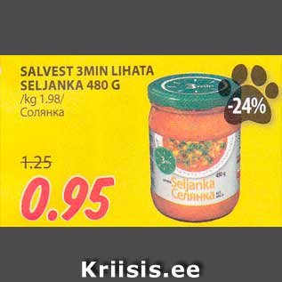 Allahindlus - SALVEST 3MIN LIHATA SELJANKA 480 G