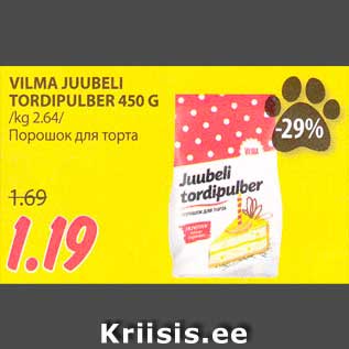 Allahindlus - VILMA JUUBELI TORDIPULBER 450 G