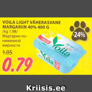 Allahindlus - VOILA LIGHT VÄHERASVANE MARGARIIN 40% 400 G